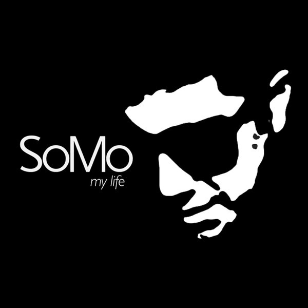 My Life - SoMo