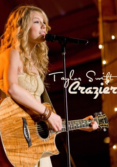 Crazier - Taylor Swift