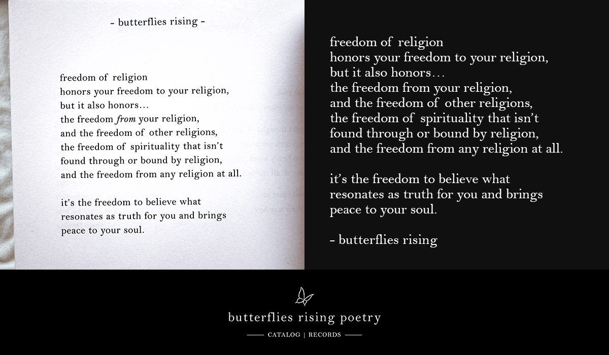 freedom of religion honors your freedom to your religion, but it also honors…honors your freedom to your religion
