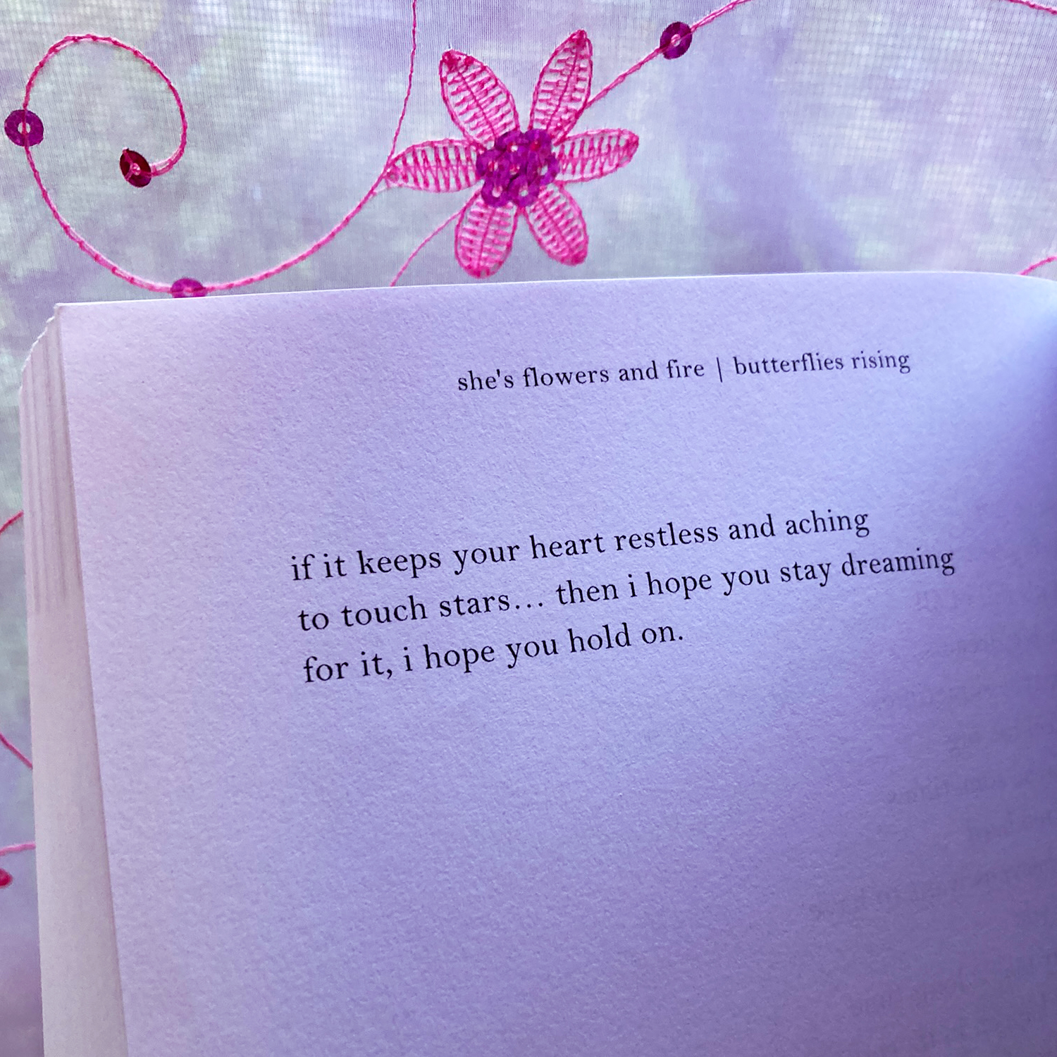 if it keeps your heart restless and aching to touch stars - butterflies rising quote